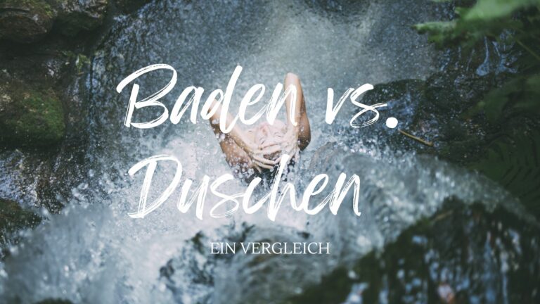Duschen vs. Baden - ein ökologischer Vergleich