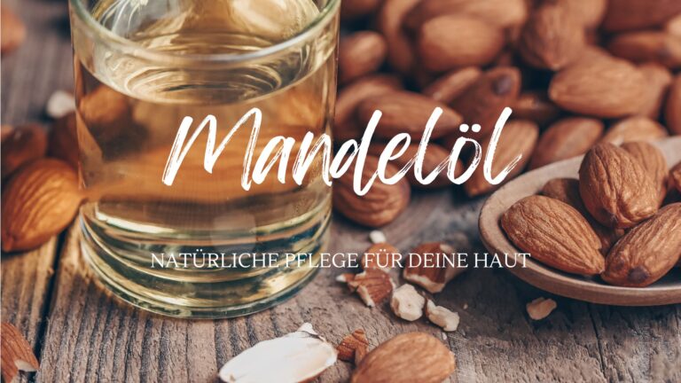 Alles, was du über Mandelöl wissen solltest: Natürliche Pflege für deine Haut